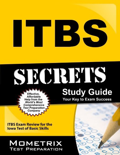 [Itbs Secrets Study Guide: Itbs Exam Review for the Iowa Test of Basic Skills] [By: ] [August, 2010]