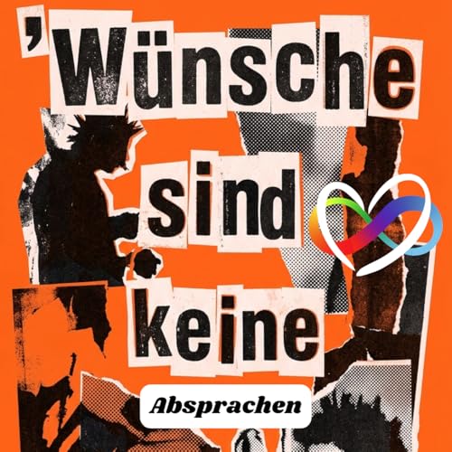 #128- W&uuml;nsche sind keine Absprachen