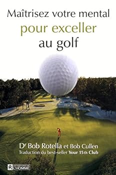 Paperback Maîtrisez votre mental pour exceller au golf [French] Book