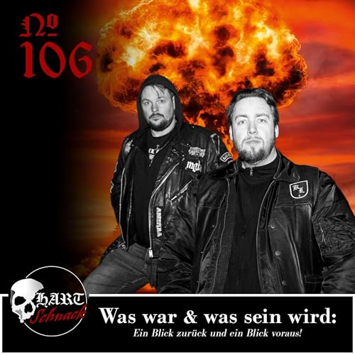 Was war & was sein wird - Hartschnack Podcast #106 Titelbild