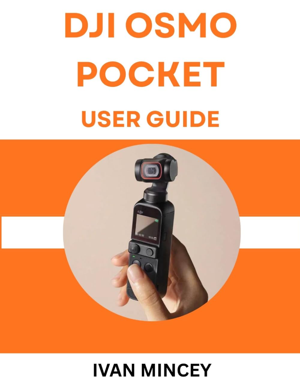DJI OSMO POCKET 3 USER GUIDE