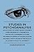 Studies In Psychoanalysis - An Account Of Twenty-Seven Concrete Cases Preceded By A Theoretical Exposition. Comprising Lectures Delivered In Geneva At The Jean Jacques Rousseau Institute And At The Faculty Of Letinstitute In The University