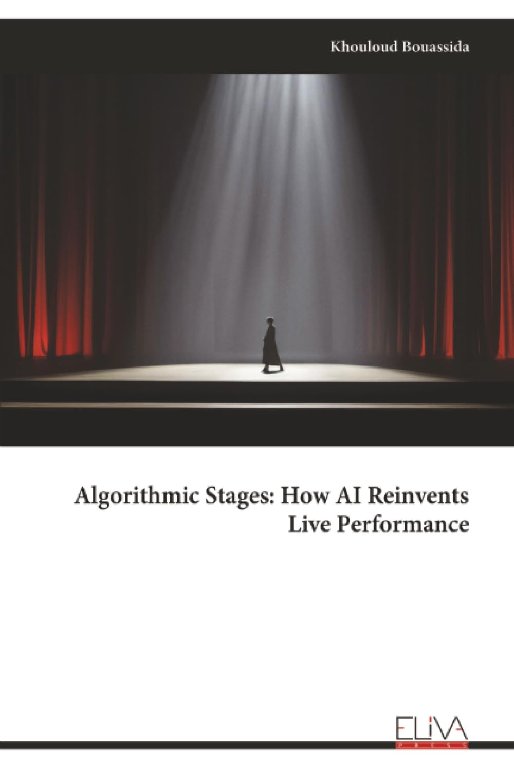 Algorithmic Stages: How AI Reinvents Live Performance