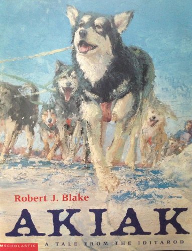 Akiak : A Tale from the Iditarod 0590642677 Book Cover