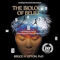 The Biology of Belief audio book