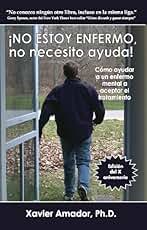 No Estoy Enfermo, no necesito ayuda!