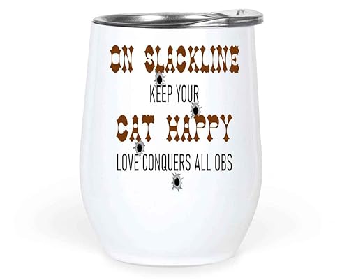 Novelty Gift Pet Owner's Gift for Keeping Your Cats Happy, Balancing Cat Slackline Present Keep Your Cat Happy Quote on 12 Oz White Stainless Steel