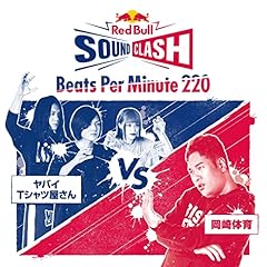 Beats Per Minute 220 / ���o�CT�V���c������ VS ����̈�