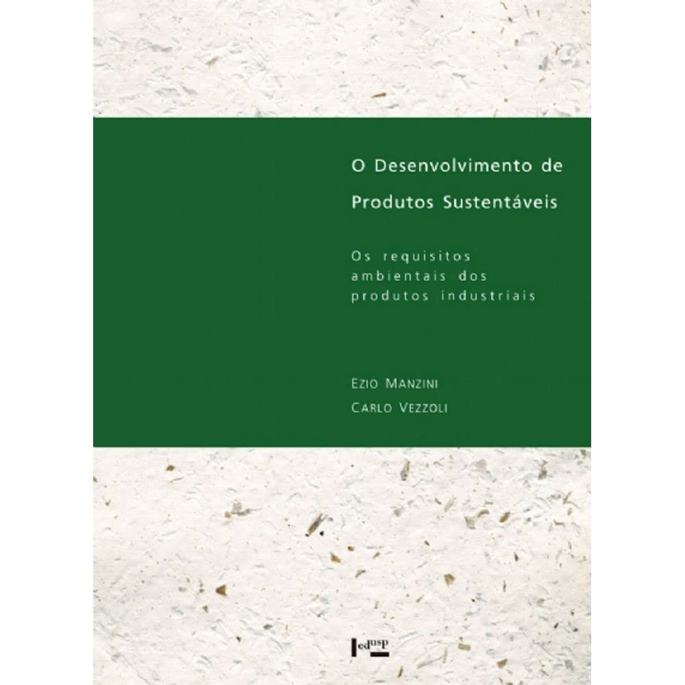 O Desenvolvimento de Produtos Sustentáveis. Os Requisitos