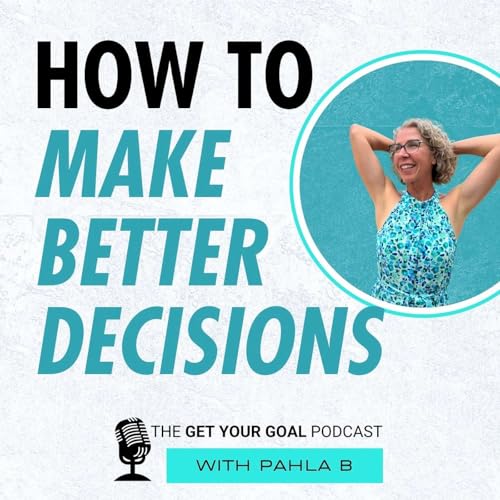 How To Make Better Decisions Podcast Por arte de portada