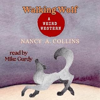 Walking Wolf Audiolibro Por Nancy A. Collins arte de portada