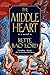 Middle Heart: A Novel