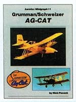 Aerofax Minigraph 11: Grumman Schweizer AG-CAT 0942548590 Book Cover