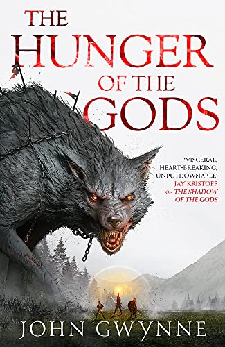 The Hunger Of The Gods: Book Two Of The Bloodsworn Saga