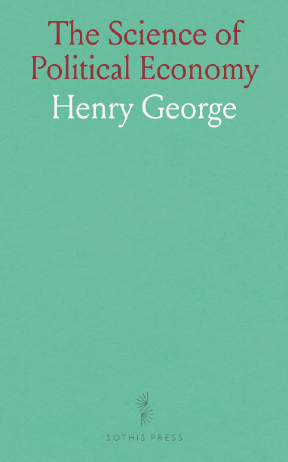 The Science of Political Economy