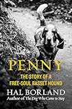 Penny: The Story of a Free-Soul Basset Hound
