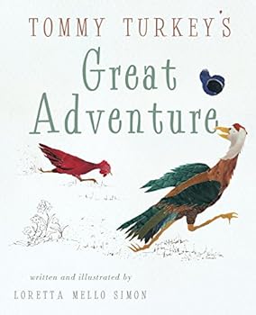 Paperback Tommy Turkey's Great Adventure Book
