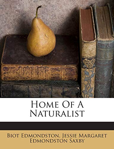 Home of a Naturalist 1245710451 Book Cover
