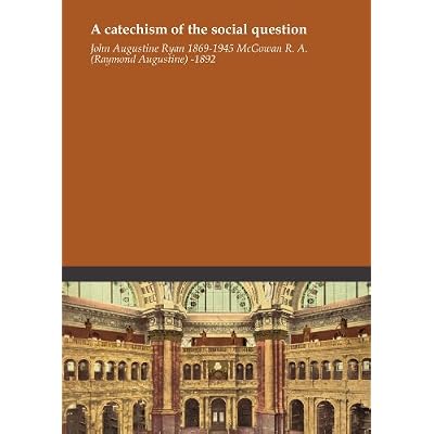A catechism of the social question