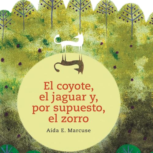 Diseño de la portada del título El coyote, el jaguar y, por supuesto, el zorro