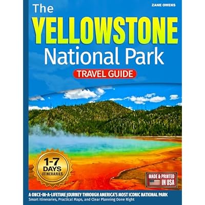 The Yellowstone National Park Travel Guide