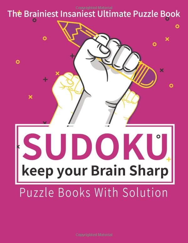 The Brainiest Insaniest Ultimate Puzzle Book Sudoku: Keepyour Brain Sharp Puzzle Bokks with solution, 50 Sheet ,Perfectly Logical!: Challenging Fun Brain Teasers and Logic Puzzles for Smart Kids