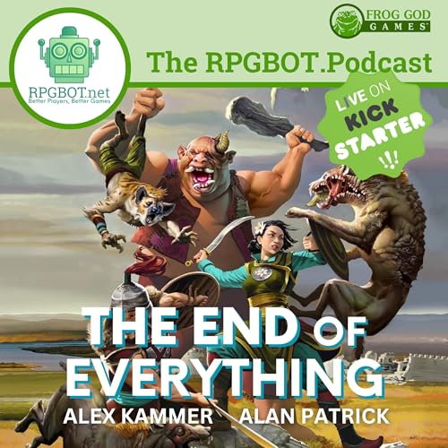 The End of Everything w/ Alex Kammer and Alan Patrick
