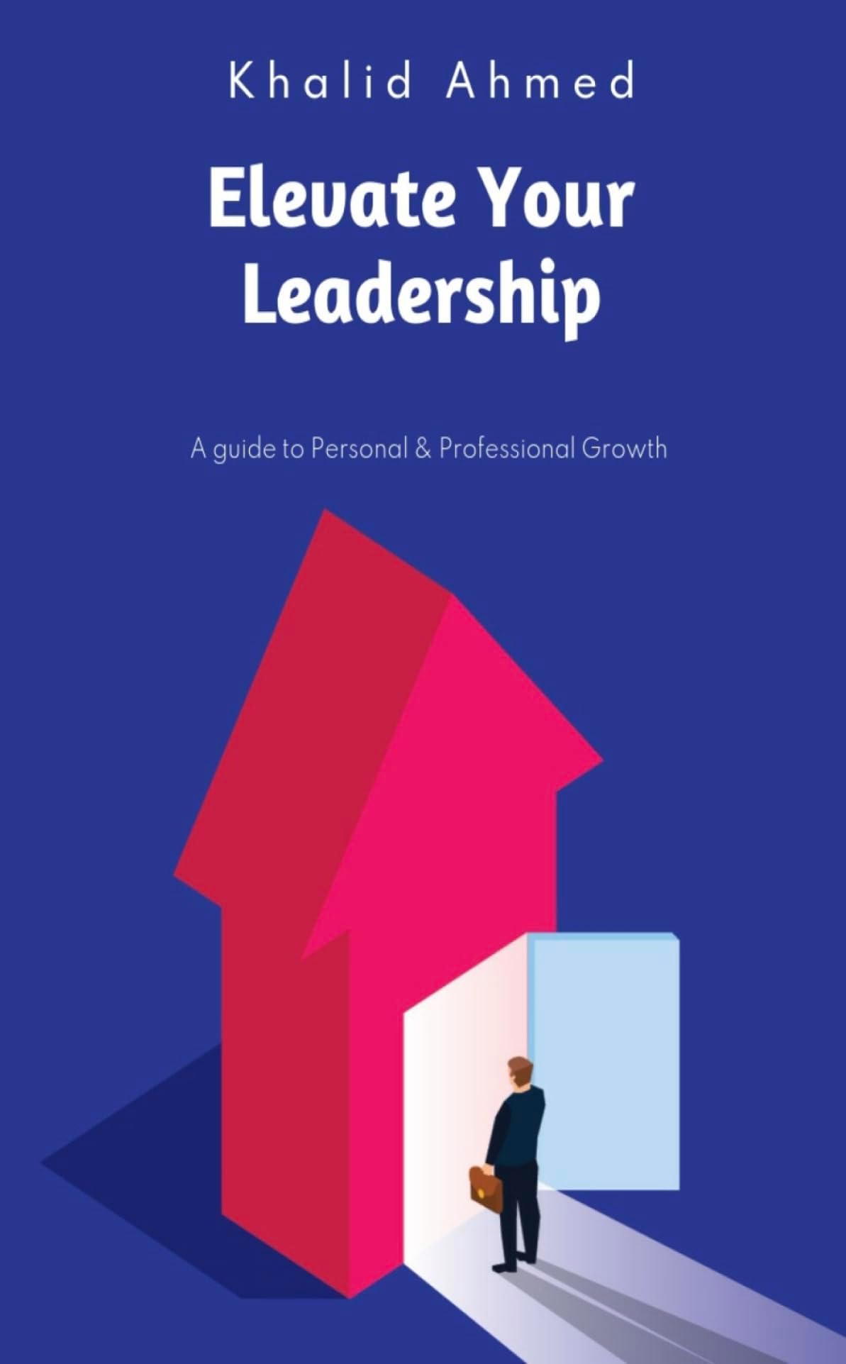 Elevate Your Leadership: A Guide to Personal and Professional Growth