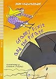 Granny Fixit and the Pirate: Englische Lektüre für das 1. Lernjahr. mit Audio via ELI Link-App (Young ELI Readers)