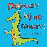 Dagobert bij de tandarts (Dutch Edition)