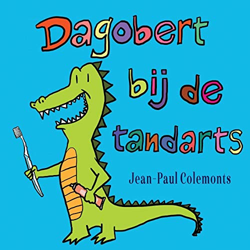Dagobert bij de tandarts (Dutch Edition)