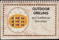 OUTDOOR GILLING AND BARBECUE FAVORITES 1563830167 Book Cover