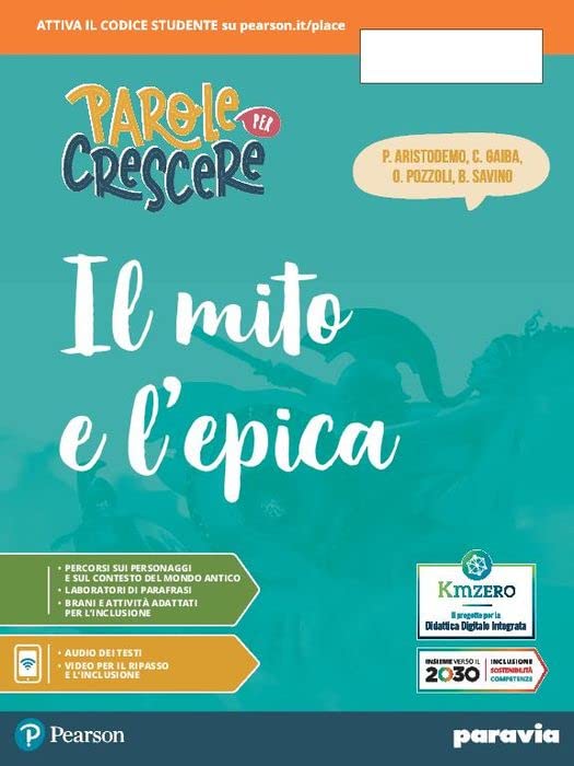  Parole per crescere. Mito ed Epica. Per la Scuola media. Con e-book. Con espansione online (Vol. 1)