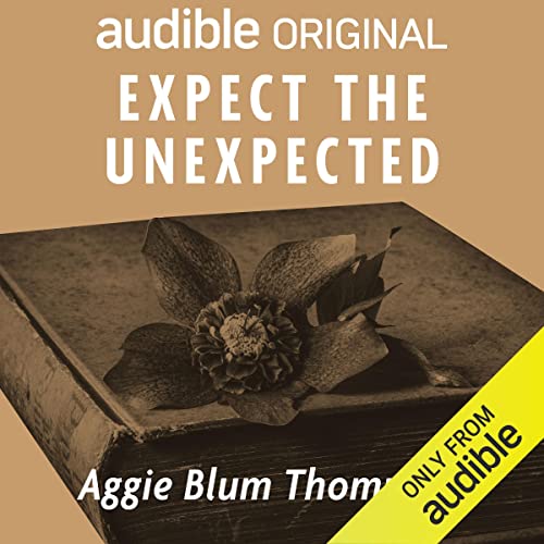 Expect the Unexpected by Aggie Blum Thompson episode artwork