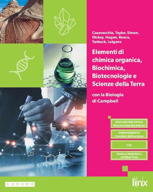 Elementi di Chimica organica, Biochimica, Biotecnologie e Scienze della Terra. Per le Scuole superiori. Con e-book. Con espansione online