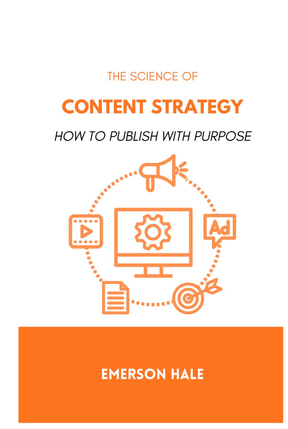 The Science of Content Strategy: How to Publish With Purpose