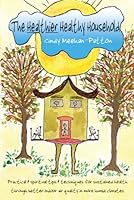 The Healthier Healthy Household 1450740871 Book Cover