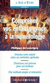 Paperback COMPRENEZ VOS ENFANTS GRACE A LA NUMEROLOGIE [French] Book