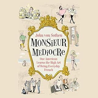 Monsieur Mediocre Audiolibro Por John von Sothen arte de portada