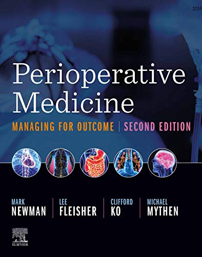 Perioperative Medicine E-Book: Managing for Outcome Perioperative Medicine E-Book: Managing for Outcome