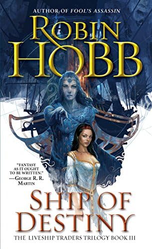Ship of Destiny: The Liveship Traders, Book 3
