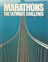 Marathons, the ultimate challenge 0385152272 Book Cover