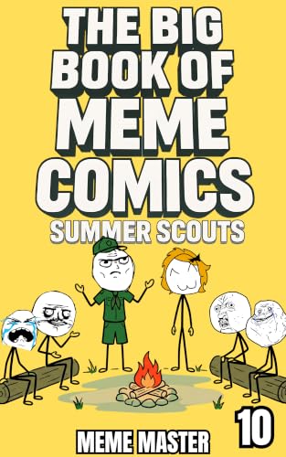 The Big Book of Meme Comics 10: Summer Scouts (Collection of Funny Comics)