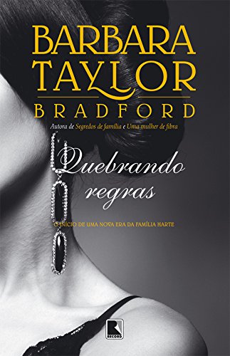 Quebrando regras: O início de uma nova era da família Harte: O início de uma nova era da família Harte