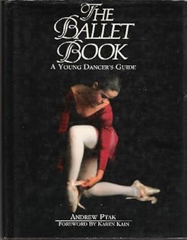 Ballet Book: A Young Dancer's Guide