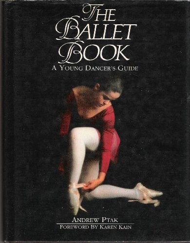 The Ballet Book: A Young Dancer's Guide 0825302307 Book Cover