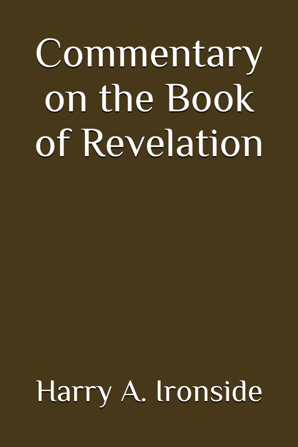 Commentary on the Book of Revelation (Annotated)