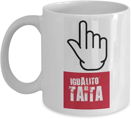 Igualito al taita  Taza cerámica de café o desayuno  Regalo original para papa, tio, hijo, hombre