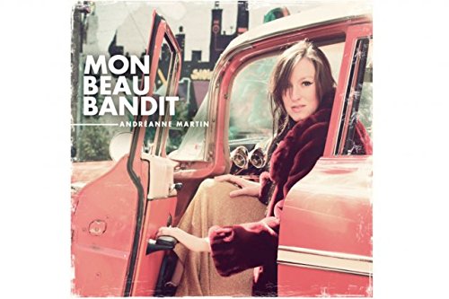 Mon beau bandit [Audio CD] Andréanne Martin [Audio CD] Andréanne Martin