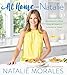 At Home with Natalie: Simple Recipes for Healthy Living from My Family’s Kitchen to Yours